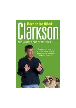 Born to be Riled Clarkson