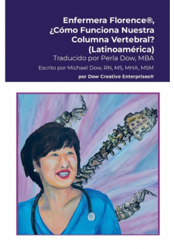 Enfermera Florence®, ¿Cómo Funciona Nuestra Columna Vertebral? (Latinoamérica)
