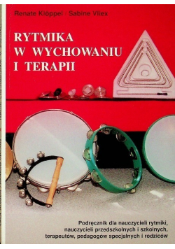 Rytmika w wychowaniu i terapii