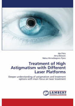 Treatment of High Astigmatism with Different Laser Platforms