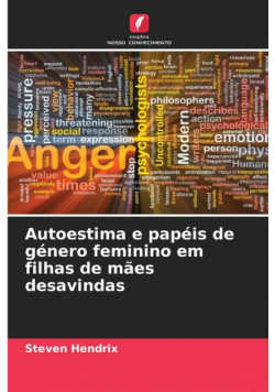 Autoestima e papéis de género feminino em filhas de mães desavindas