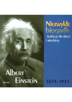 Niezwykłe biografie Albert Einstein