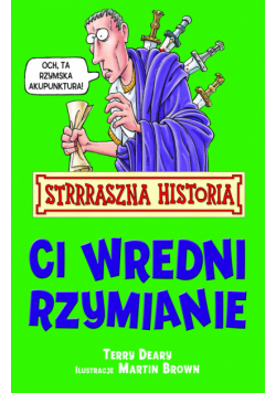 Strrraszna Historia Ci wredni Rzymianie