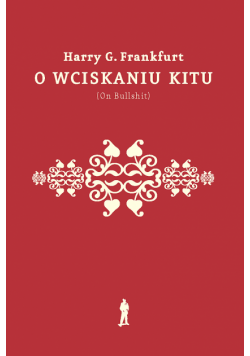 O wciskaniu kitu (On Bullshit) wyd. 2022