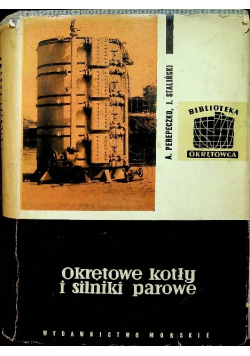 Okrętowe kotły i silniki parowe