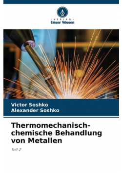 Thermomechanisch-chemische Behandlung von Metallen