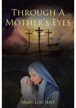 Through a Mother's Eyes