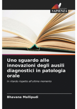 Uno sguardo alle innovazioni degli ausili diagnostici in patologia orale