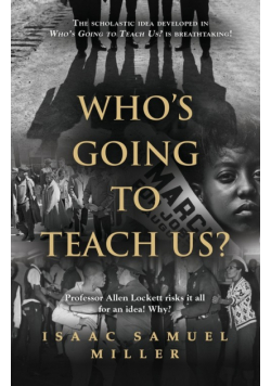 Who's Going to Teach Us?