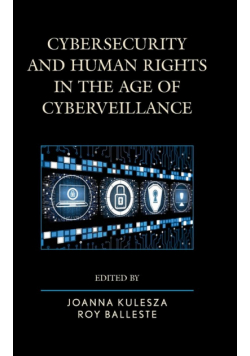Cybersecurity and Human Rights in the Age of Cyberveillance