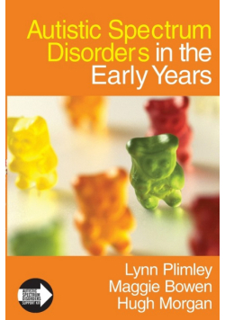 Autistic Spectrum Disorders in the Early Years