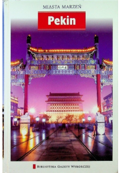 Miasto marzeń Tom 18 Pekin