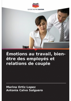 Émotions au travail, bien-être des employés et relations de couple