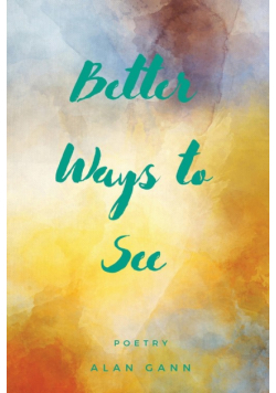 Better Ways to See