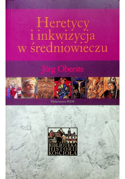Heretycy i inkwizycja w średniowieczu