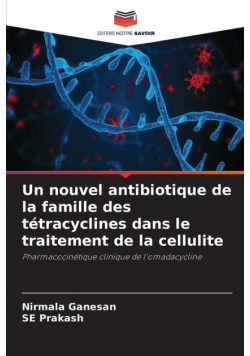 Un nouvel antibiotique de la famille des tétracyclines dans le traitement de la cellulite