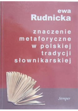 Znaczenie metaforyczne w polskiej tradycji słownikarskiej