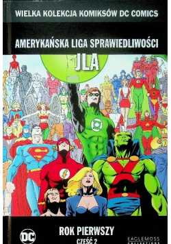 Amerykańska Liga Sprawiedliwości JLA Rok pierwszy Część 2