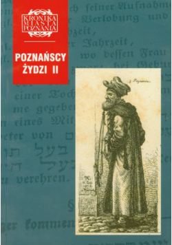 Poznańscy Żydzi II Kronika Miasta Poznania 1/2009