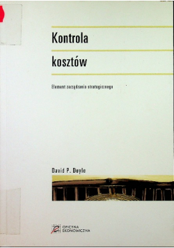 Kontrola kosztów Element zarządzania strategicznego