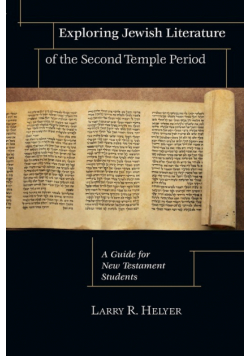 Exploring Jewish Literature of the Second Temple Period