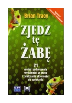 Zjedz tę żabę