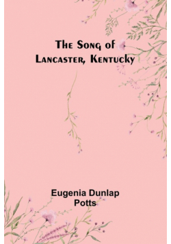 The Song of Lancaster, Kentucky