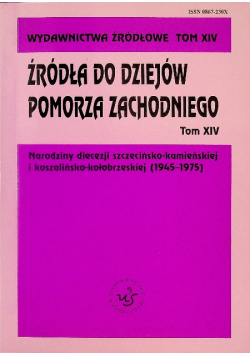Źródła Do Dziejów Pomorza Zachodniego Tom XiV