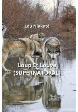 Loup Et Louve (SUPERNATURAL)