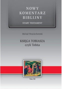 Nowy Komentarz Biblijny Stary Testament  Tom XII