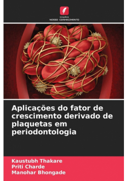 Aplicações do fator de crescimento derivado de plaquetas em periodontologia