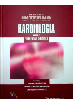 Wielka Interna Kardiologia z Elementami Angiologii  Część II