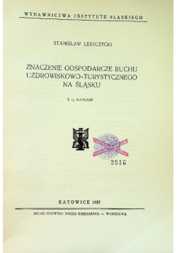 Znaczenie Gospodarcze ruchu Uzdrowiskowo Turystycznego na Śląsku 1937r.