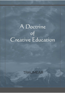 A Doctrine of Creative Education