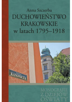 Duchowieństwo krakowskie w latach 1795-1918