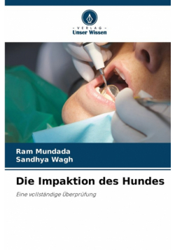 Die Impaktion des Hundes