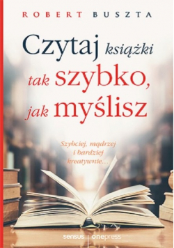 Czytaj książki tak szybko jak myślisz