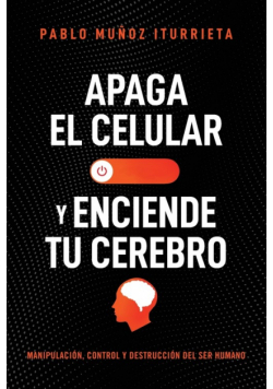 Apaga el celular y enciende tu cerebro