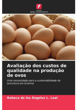 Avaliação dos custos de qualidade na produção de ovos