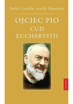 Ojciec Pio Cud Eucharystii