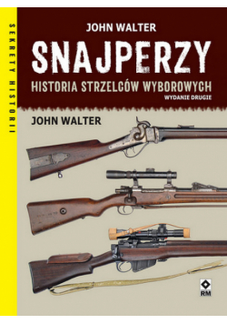 Snajperzy Historia strzelców wyborowych