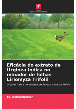 Eficácia do extrato de Urginea indica no minador de folhas Liriomyza Trifolii