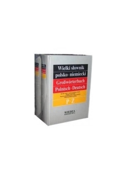 Wielki słownik polsko - niemiecki, tom I i II