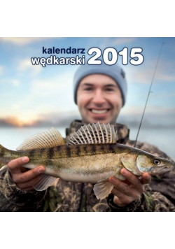 Kalendarz Wędkarski 2015