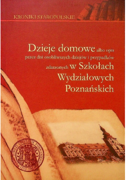 Kroniki staropolskie, Dzieje domowe