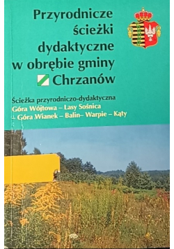 Przyrodnicze ścieżki dydaktyczne w obrębie gminy Chrzanów