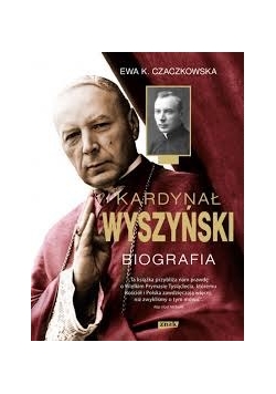 Kardynał Wyszyński. Biografia