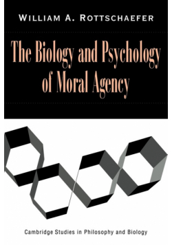 The Biology and Psychology of Moral Agency