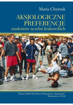 Aksjologiczne preferencje studentów uczelni krak.