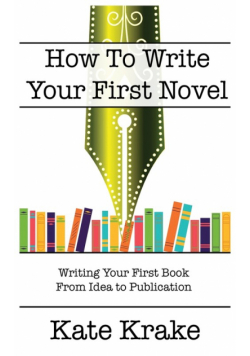 How To Write Your First Novel